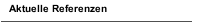 Aktuelle Referenzen