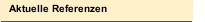 Aktuelle Referenzen